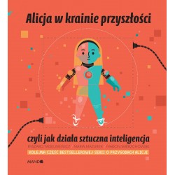 Alicja w krainie przyszłości czyli jak działa sztuczna inteligencja motyleksiazkowe.pl