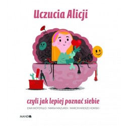 Uczucia Alicji czyli jak lepiej poznać siebie motyleksiazkowe.pl