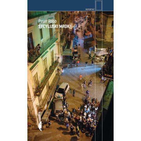 Sycylijski mrok Peter Robb motyleksiazkowe.pl