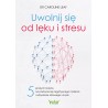 Uwolnij się od lęku i stresu