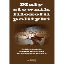 Mały słownik filozofii polityki