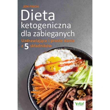 Dieta ketogeniczna dla zabieganych Jen Fisch motyleksiazkowe.pl