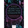 Sekretna medycyna szamanów