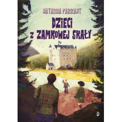 Dzieci z zamkowej skały Natasha Farrant, il. Przemysław Szukaj motyleksiazkowe.pl