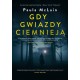 Gdy gwiazdy ciemnieją Paula McLain motyleksiazkowe.pl