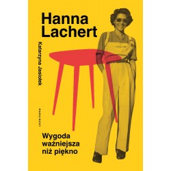 Hanna Lachert Wygoda ważniejsza niż piękno Katarzyna Jasiołek motyleksiazkowe.pl