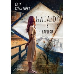 Gwiazdy z papieru Kaja Kowalewska motyleksiazkowe.pl