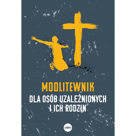 Modlitewnik dla osób uzależnionych i ich rodzin Elżbieta Wiater motyleksiazkowe.pl