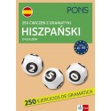 250 ćwiczeń z gramatyki Hiszpański z kluczem A1-B2 PONS