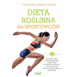 Dieta roślinna dla sportowców Matt Frazier, Robert Cheeke motyleksiazkowe.pl