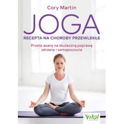 Joga Recepta na choroby przewlekłe Cory Martin motyleksiazkowe.pl