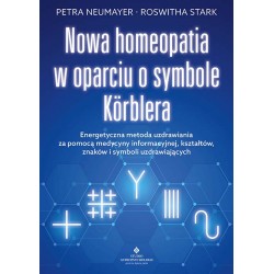 Nowa homeopatia w oparciu o symbole Korblera Petra Neumayer, Roswitha Stark motyleksiazkowe.pl