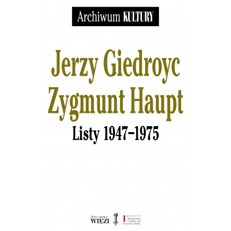 Listy 1947-1975 Jerzy Giedroyc, Zygmunt Haupt motyleksiazkowe.pl