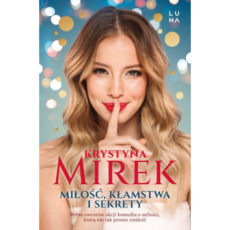Miłość kłamstwa i sekrety Krystyna Mirek motyleksiazkowe.pl