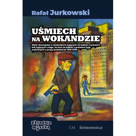 Uśmiech na wokandzie Rafał Jurkowski motyleksiazkowe.pl