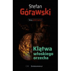 Klątwa włoskiego orzecha Stefan Górawski motyleksiazkowe.pl
