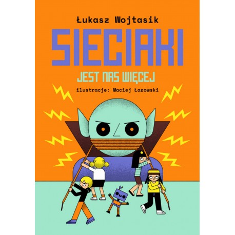 Sieciaki Jest nas więcej Łukasz Wojtasik motyleksiazkowe.pl