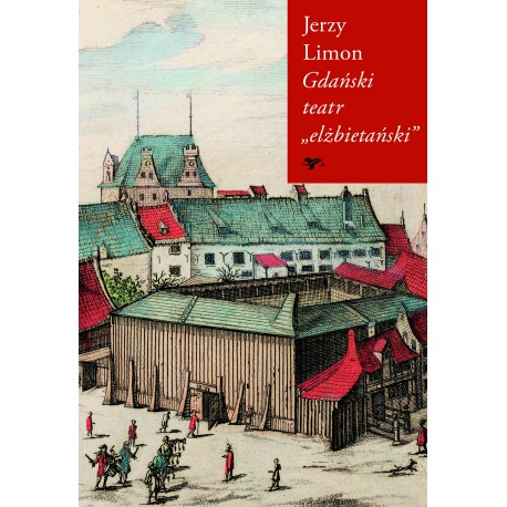 Gdański teatr elżbietański Jerzy Limon motyleksiazkowe.pl