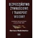 Bezpieczeństwo żywnościowe i transport wojenny w polityce obronnej Polski w latach 1919–1939
