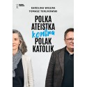 Polka ateistka kontra Polak katolik