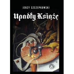 Upadły Książę Jerzy Szczepkowski motyleksiazkowe.pl