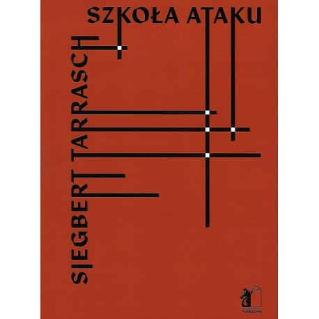 Szkoła Ataku Siegbert Tarrasch motyleksiazkowe.pl