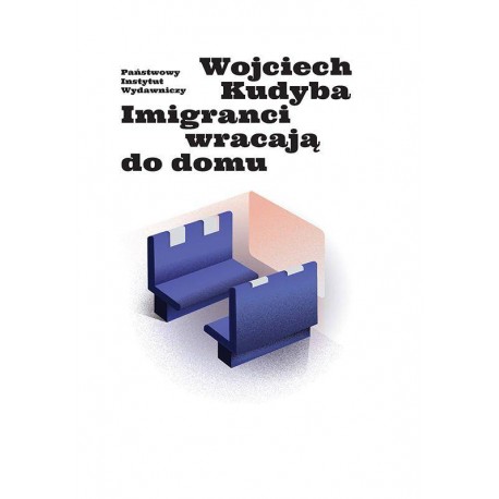 Imigranci wracają do domu Wojciech Kudyba motyleksiazkowe.pl