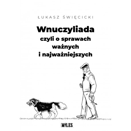 Wnuczyliada czyli o sprawach ważnych i najważniejszych motyleksiazkowe.pl