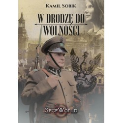 W drodze do wolności Kamil Sobik motyleksiazkowe.pl