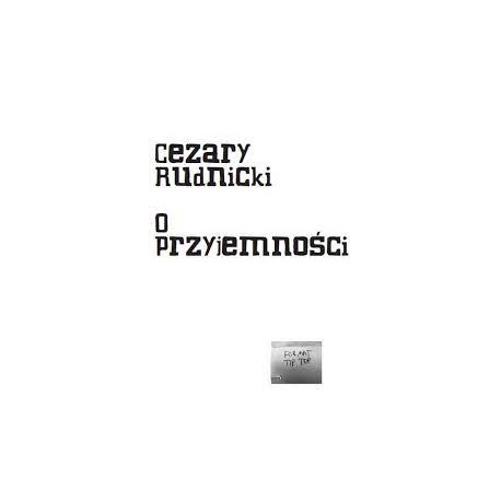 O przyjemności Cezary Rudnicki motyleksiazkowe.pl