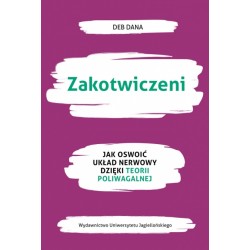 Zakotwiczeni Jak oswoić układ nerwowy dzięki teorii poliwagalnej motyleksiazkowe.pl