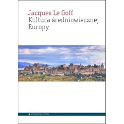 Kultura średniowiecznej Europy Le Goff Jacques motyleksiazkowe.pl