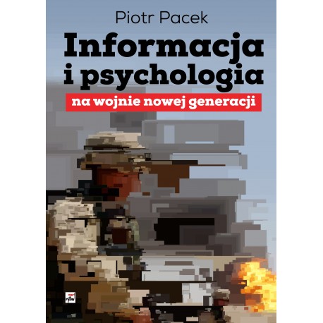 Informacja i psychologia na wojnie nowej generacji motyleksiazkowe.pl