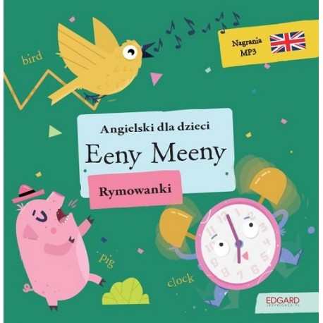 Angielski dla dzieci Rymowanki Eeny Meeny motyleksiazkowe.pl