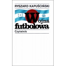 Wojna futbolowa Ryszard Kapuściński motyleksiazkowe.pl