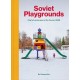 Soviet Playgrounds Zupagrafika motyleksiazkowe.pl