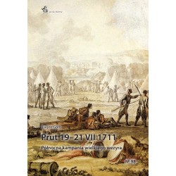 Prut 19–21 VII 1711 Północna kampania wielkiego wezyra