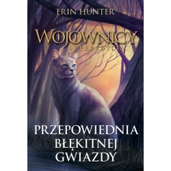 Wojownicy Superedycja 2 Przepowiednia Błękitnej Gwiazdy motyleksiazkowe.pl