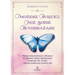 Możesz więcej niż sobie wyobrażasz Kimberly Snyder motyleksiazkowe.pl