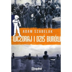 Wczoraj i dziś Burów Adam Szabelak motyleksiazkowe.pl