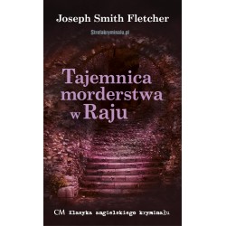 Tajemnica morderstwa w Raju Joseph Smith Fletcher motyleksiazkowe.pl