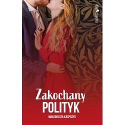 Zakochany polityk Małgorzata Kasprzyk motyleksiazkowe.pl
