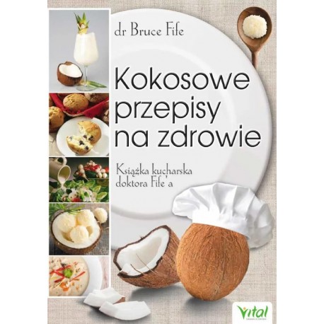 Kokosowe przepisy na zdrowie Bruce Fife motyleksiazkowe.pl