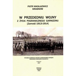 W przededniu wojny Z życia pogranicznego garnizonu Zamość 1913-1914 motyleksiazkowe.pl