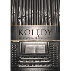 Kolędy Harmonizacje organowe Paweł Piotrowski motyleksiazkowe.pl