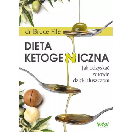 Dieta ketogeniczna Bruce Fife motyleksiazkowe.pl