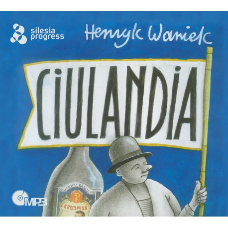 Ciulandia Henryk Waniek motyleksiazkowe.pl