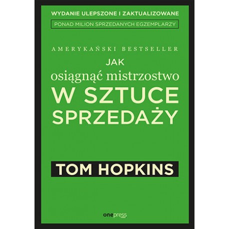 Jak osiągnąć mistrzostwo w sztuce sprzedaży Tom Hopkins motyleksiazkowe.pl