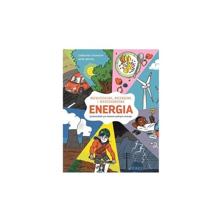 Energia Niewidzialna niezbędna i wszechobecna