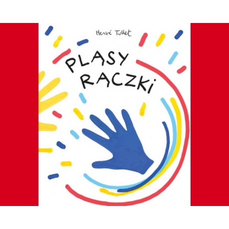 Pląsy rączki Herve Tullet motyleksiazkowe.pl